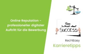 online reputation professioneller digitaler auftritt fuer die bewerbung rechteasy titelbild